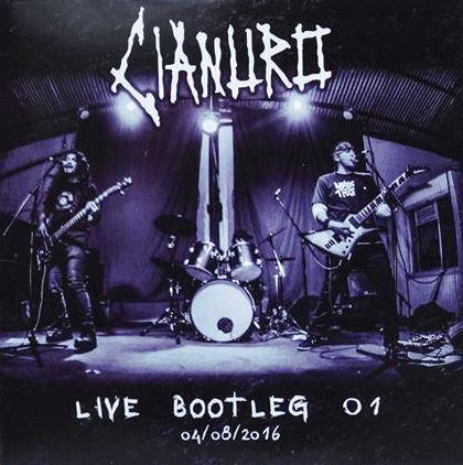 Cianuro : Live Bootleg 01